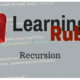 Learning Ruby: Recursion