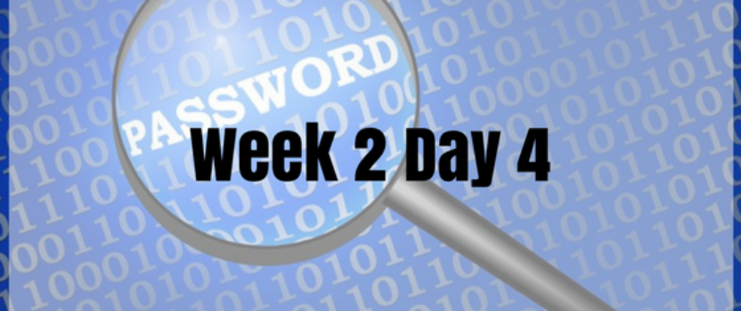 Week 2 Day 4 – Cracking Passwords, kinda…