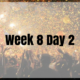Week 8 Day 2 – FINAL Assessment and Starting FSP’s!