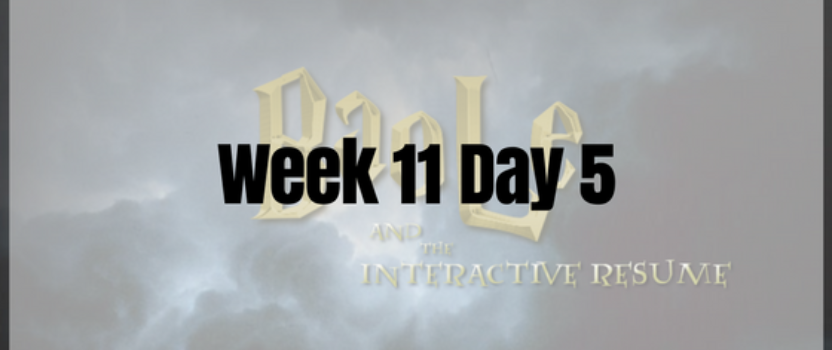 Week 11 Day 5 – Progress!