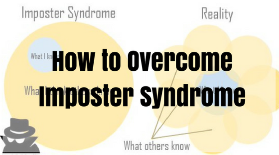 How I Overcome Imposter Syndrome Every Single Day